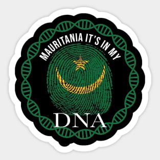 Mauritania Its In My DNA - Gift for Mauritanian From Mauritania Sticker